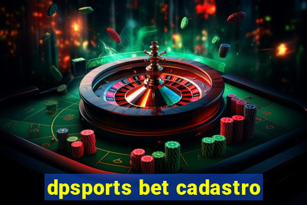 dpsports bet cadastro